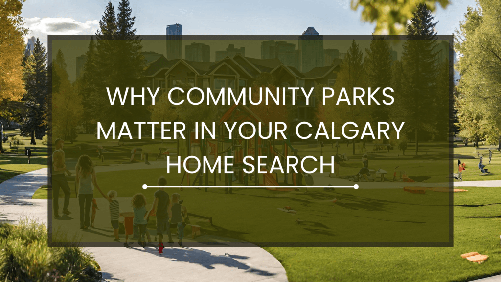 Discover the Best Parks in Calgary to Community Living